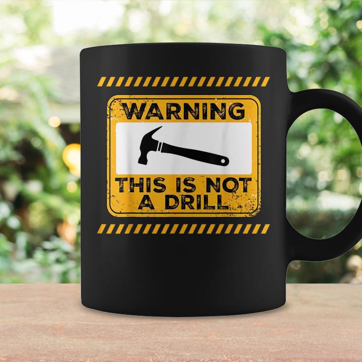 Handyman This Is Not A Drill Funny Men Fathers Day Coffee Mug Gifts ideas