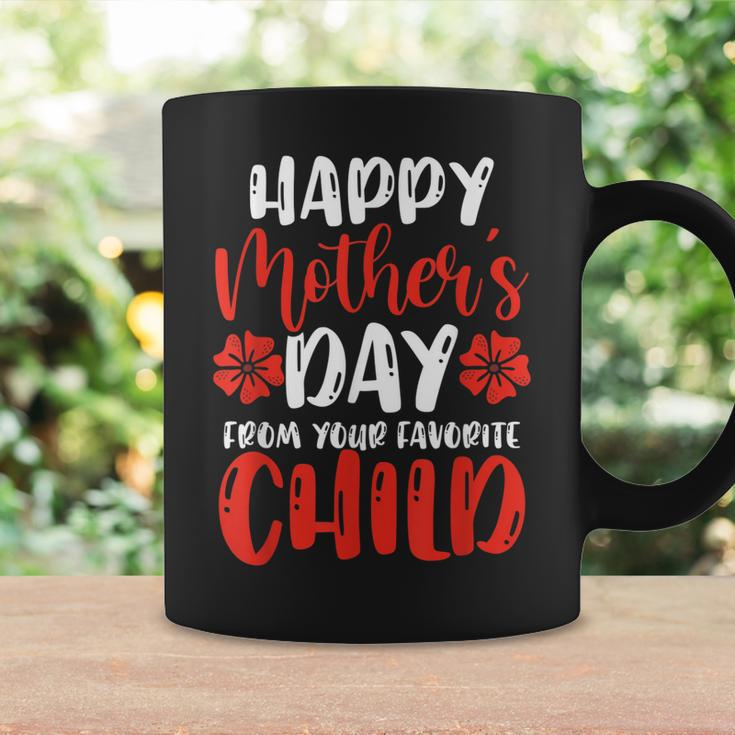 Happy Mothers Day From Your Favorite Child Funny Mothers Coffee Mug Gifts ideas