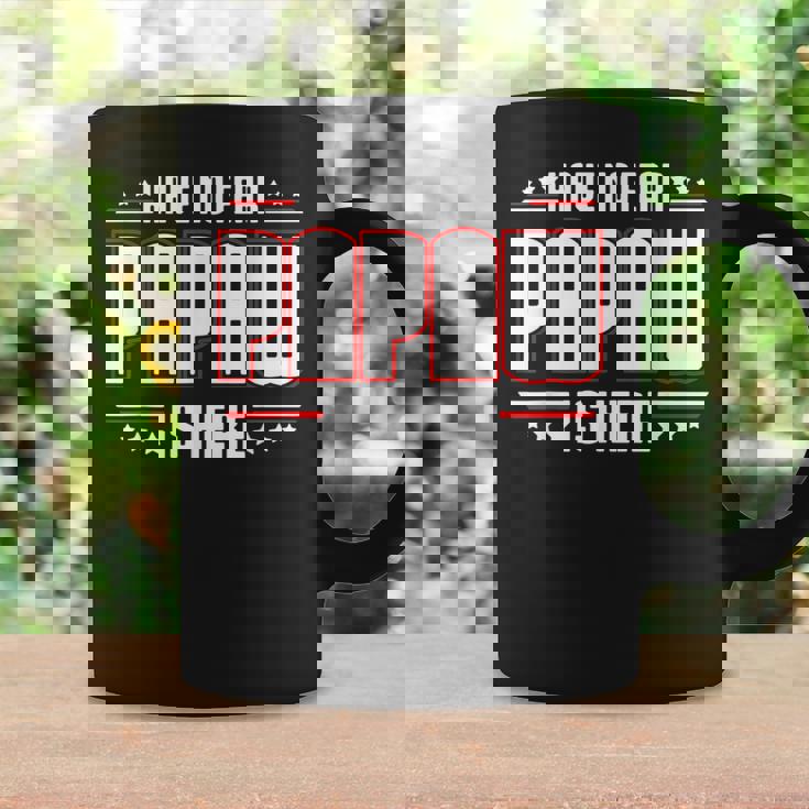 Have No Fear Papaw Is Here Coffee Mug Gifts ideas