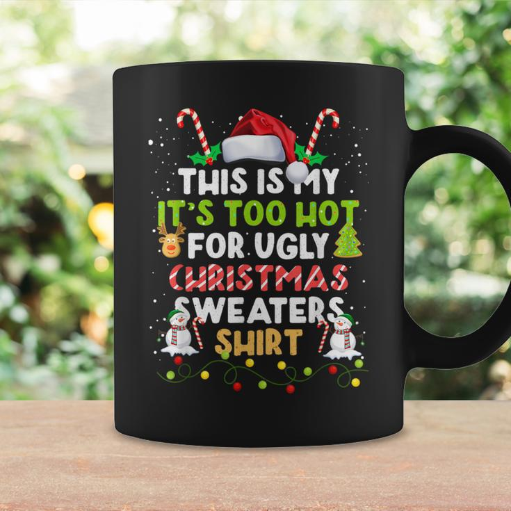 Too Hot Ugly Christmas Sweaters Xmas Family Coffee Mug Gifts ideas