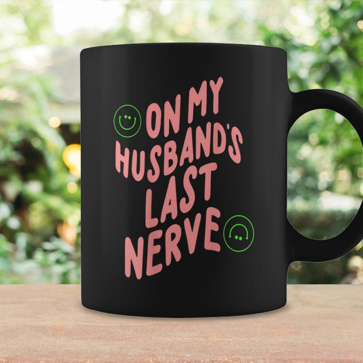On My Husband's Last Nerve Groovy On Back Coffee Mug Gifts ideas