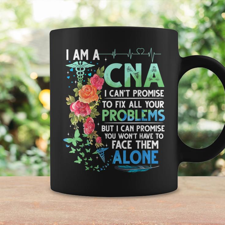 I Am A Cna I Cant Promise To Fix All Your Problem Coffee Mug Gifts ideas
