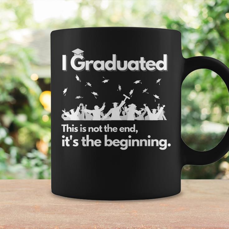 I Graduated This Is Not The End School Senior College Gift Coffee Mug Gifts ideas