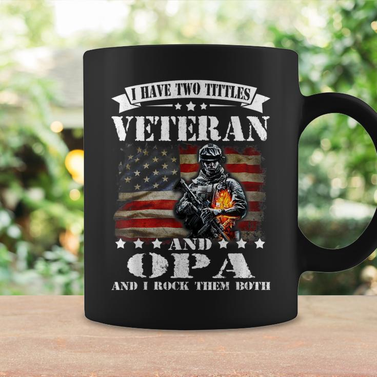 I Have Two Tittles Veteran And Opa Fathers Day Gift Gift For Mens Coffee Mug Gifts ideas