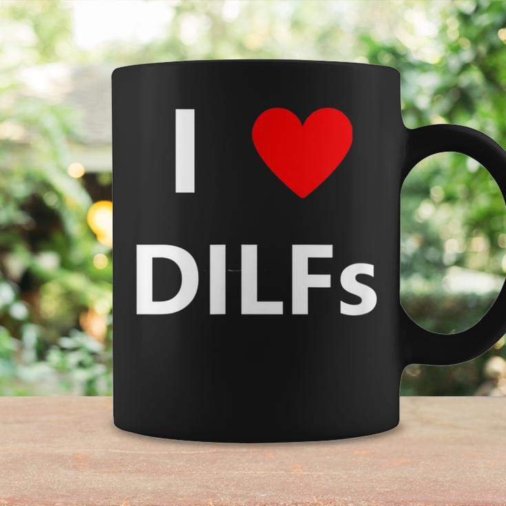 I Heart Love Dilfs Funny Adult Sex Lover Hot Dad Hunter Gift Coffee Mug Gifts ideas