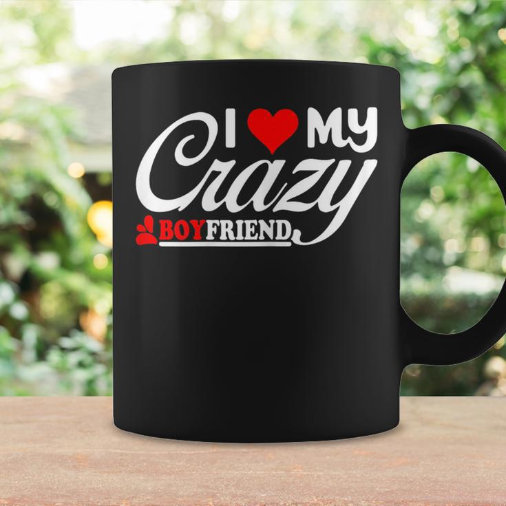 I Love My Crazy Boyfriend I Heart My Crazy Boyfriend Women Gift For Womens Coffee Mug Gifts ideas