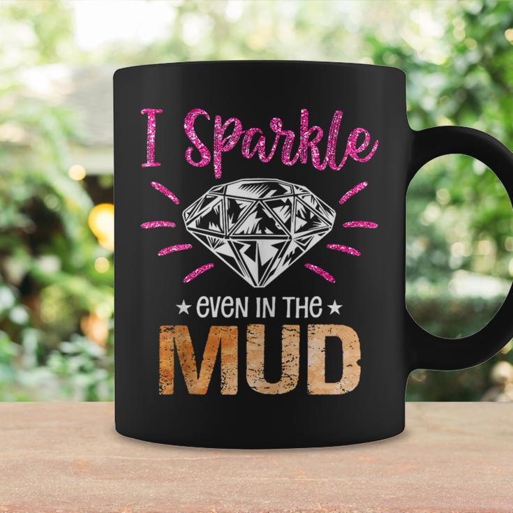 I Sparkle Even In Mud Funny Mudding Team Girls Run Princess Coffee Mug Gifts ideas