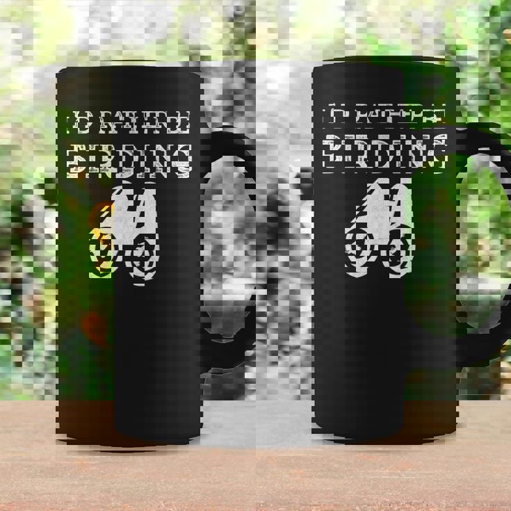 Id Rather Be Birding Binoculars Birdwatching Birdwatching Gifts Coffee Mug Gifts ideas