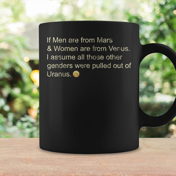 If Men Are From Mars And Women From Venus Out Of Uranus Coffee Mug Gifts ideas