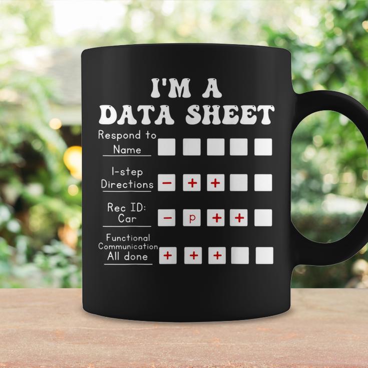 I'm A Data Sheet Behavior Analvst Special Education Teacher Coffee Mug Gifts ideas