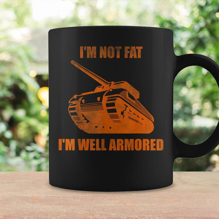Im Not Fat Im Well Armored Coffee Mug Gifts ideas