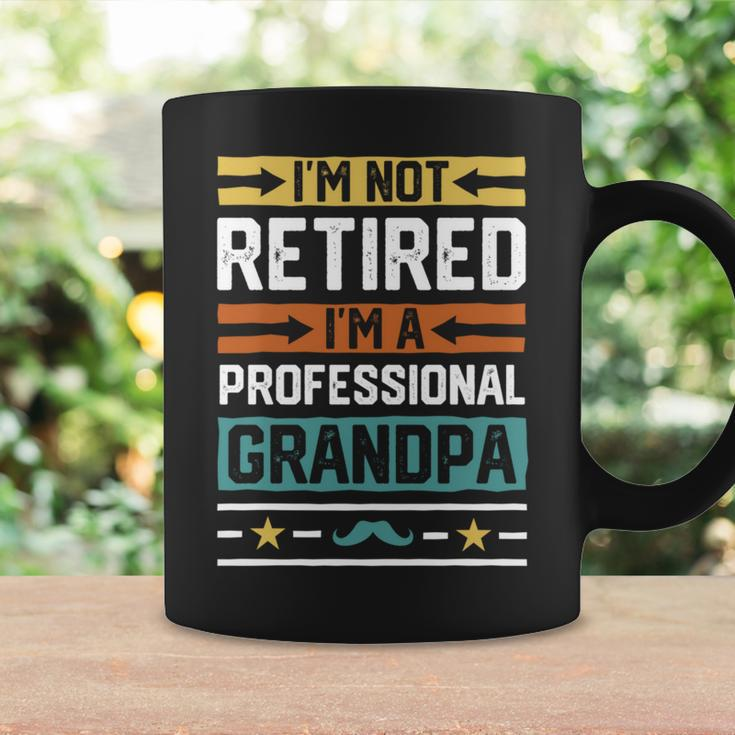 I'm Not Retired I'm A Professional Grandpa Grandfather Coffee Mug Gifts ideas