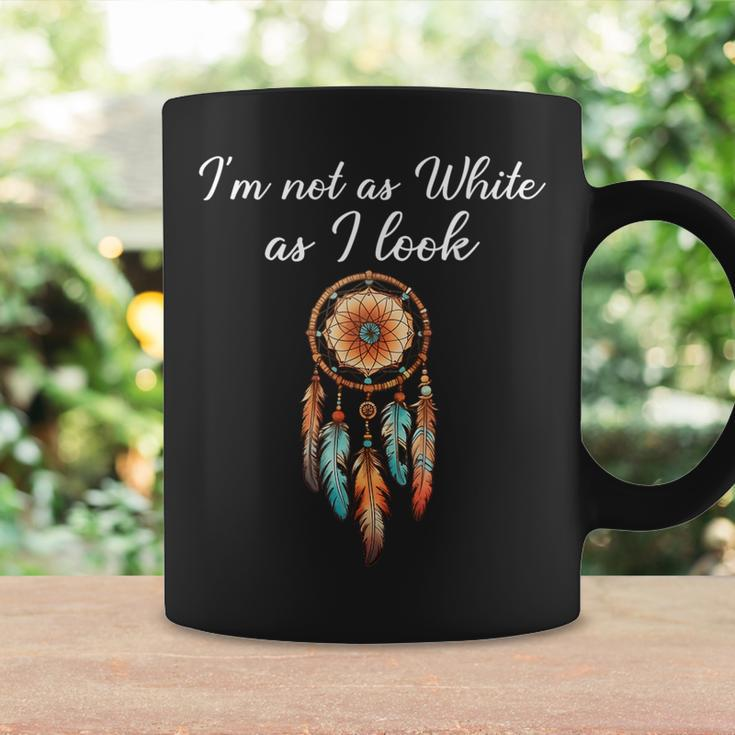 I'm Not As White As I Look Native American Day With Feathers Coffee Mug Gifts ideas
