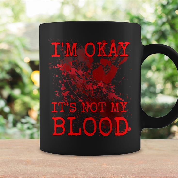 I'm Okay It's Not My Blood Horror Style Halloween Coffee Mug Gifts ideas