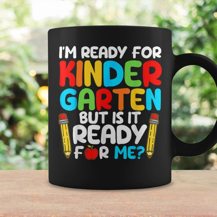 I'm Ready For Kindergarten But Is It Ready For Me School Coffee Mug Gifts ideas