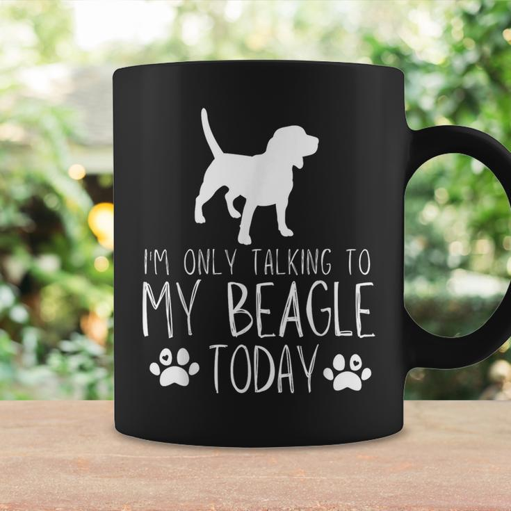 I'm Only Talking To My Beagle Dog Today Coffee Mug Gifts ideas