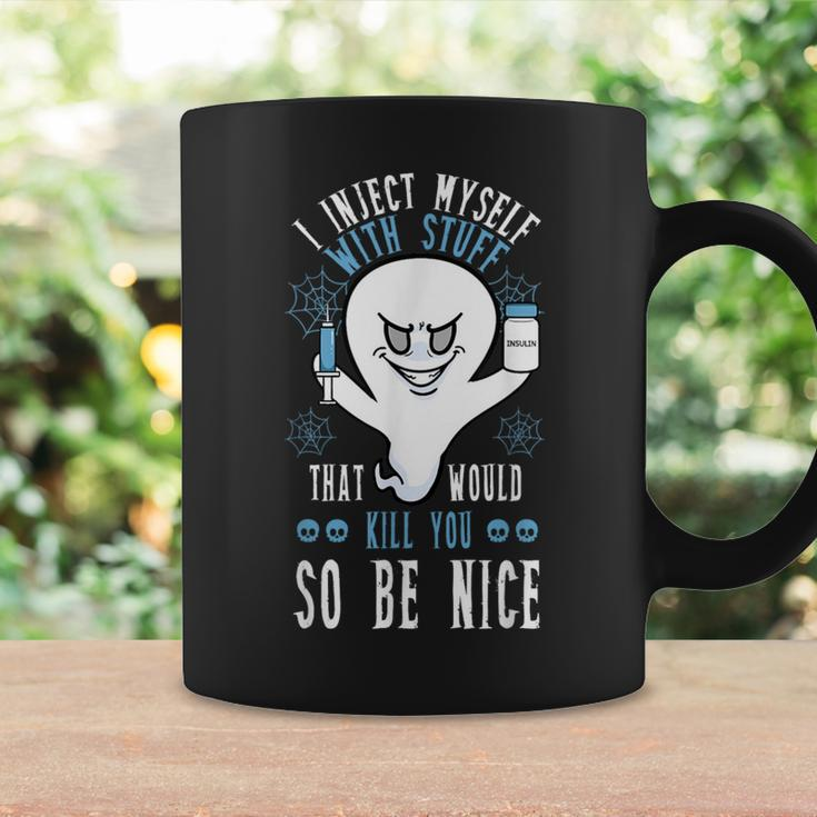 I Inject Myself With Stuff That Would Kill You So Be Nice Coffee Mug Gifts ideas