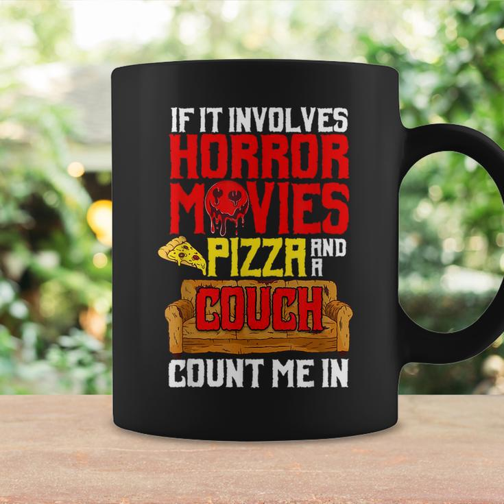 If It Involves Horror Movies Pizza And A Couch Count Me In Movies Coffee Mug Gifts ideas