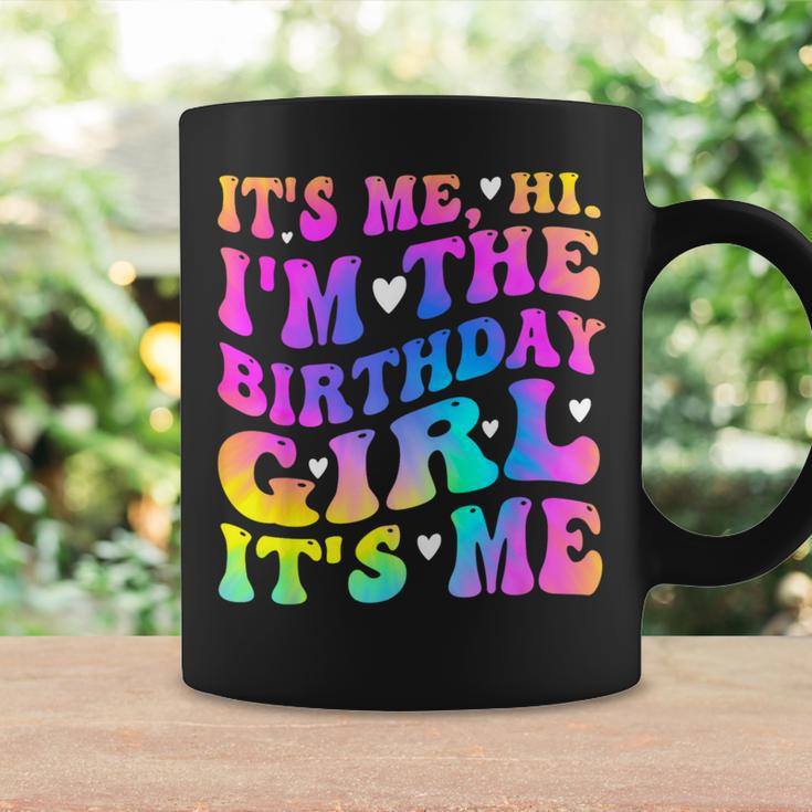 Its Me Hi I'm The Birthday Girl Its Me Birthday Party Girls Coffee Mug Gifts ideas