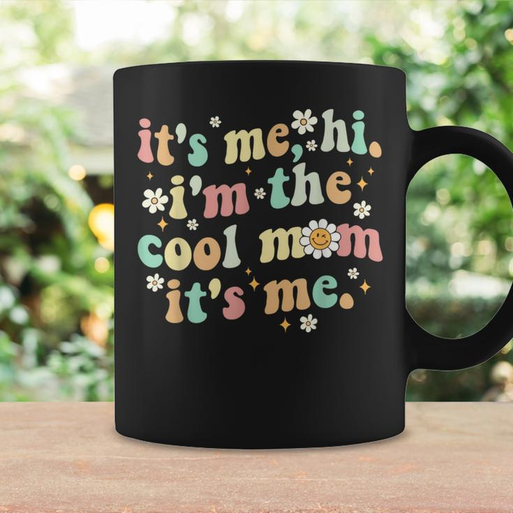 It's Me Hi I'm The Cool Mom It's Me Mom Mama Mother Coffee Mug Gifts ideas