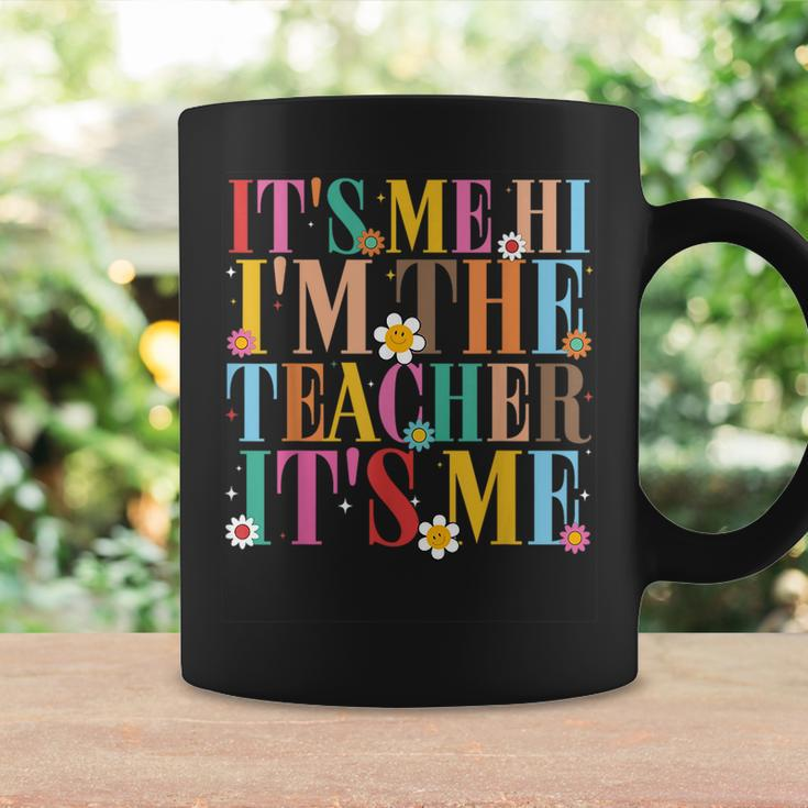It's Me Hi I'm The Teacher It's Me For Teacher Coffee Mug Gifts ideas