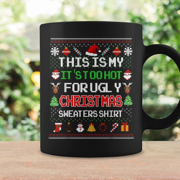 This Is My It's Too Hot For Ugly Christmas Sweaters Pixel Coffee Mug Gifts ideas