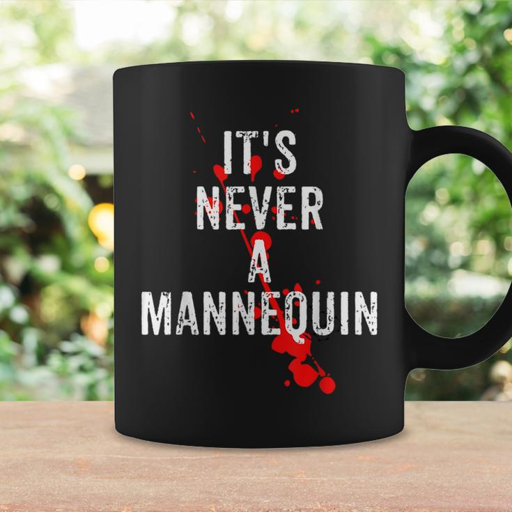 It's Never A Mannequin True Crime Podcast Tv Shows Lovers Tv Shows Coffee Mug Gifts ideas