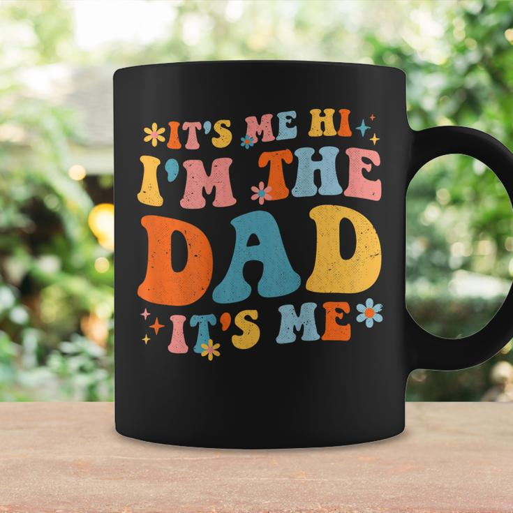 Its Me Hi Im The Dad Its Me Fathers Day Daddy Men On Back Coffee Mug Gifts ideas