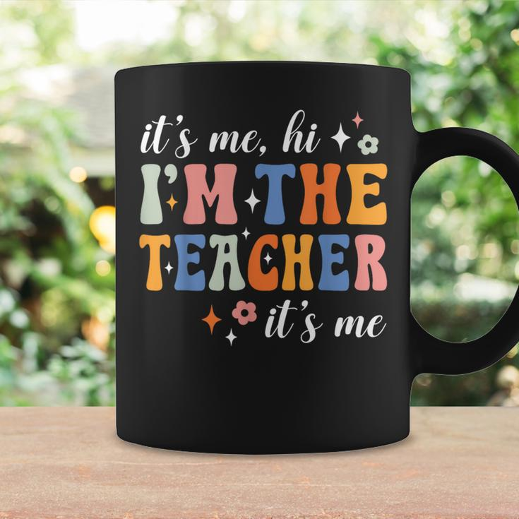 Its Me Hi Im The Teacher Its Me Groovy Teacher Funny Coffee Mug Gifts ideas