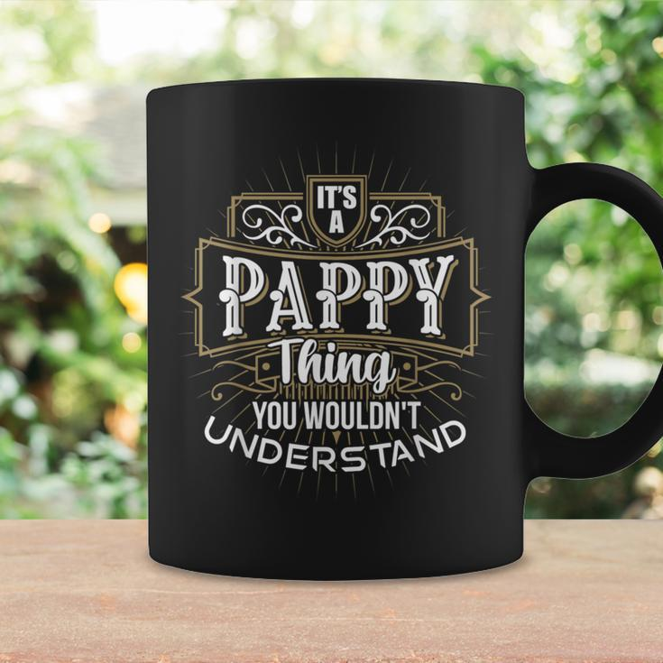 It's A Pappy Thing You Wouldn't Understand First Name Coffee Mug Gifts ideas