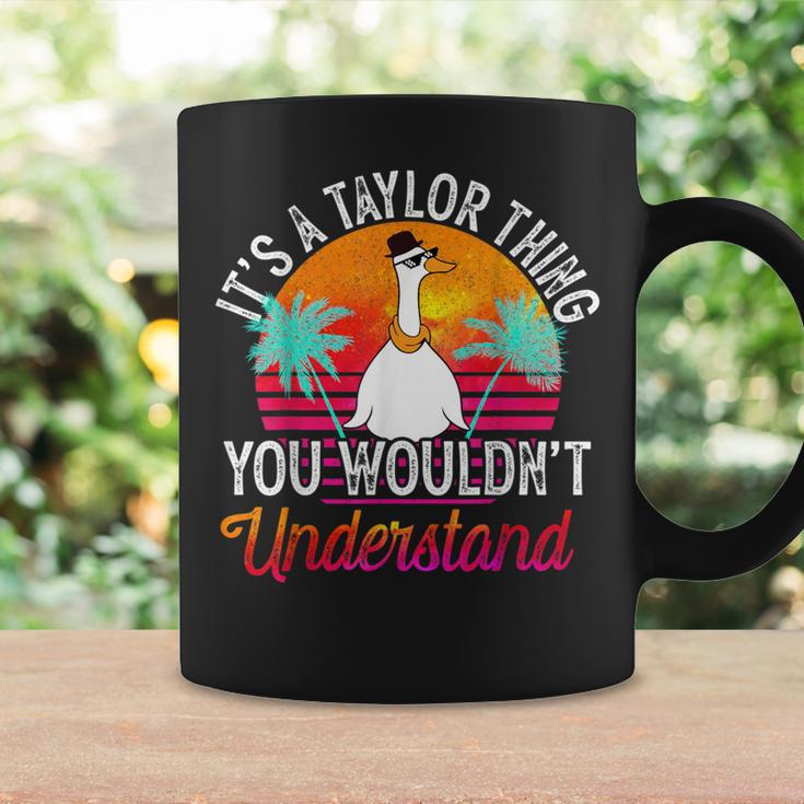 It's A Taylor Thing You Wouldn't Understand Taylor Coffee Mug Gifts ideas