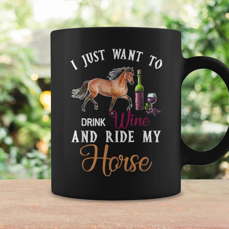 I Just Want To Drink Wine And Ride My Horse Coffee Mug Gifts ideas