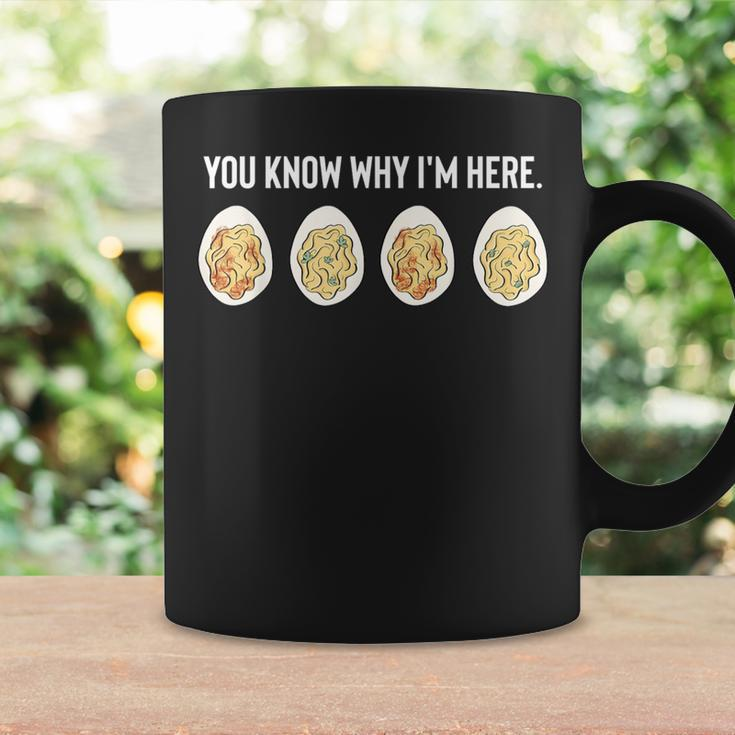 You Know Why I'm Here Thanksgiving Deviled Eggs Fall Coffee Mug Gifts ideas