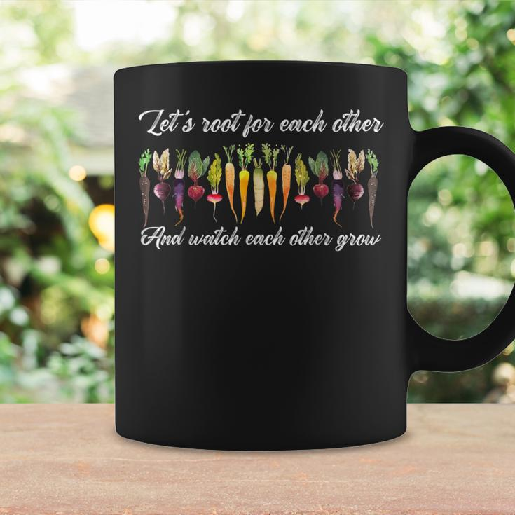 Let's Root For Each Other And Watch Each Other Grow Mom Life Coffee Mug Gifts ideas