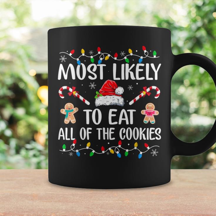 Most Likely To Eat All The Christmas Cookies Family Xmas Coffee Mug Gifts ideas
