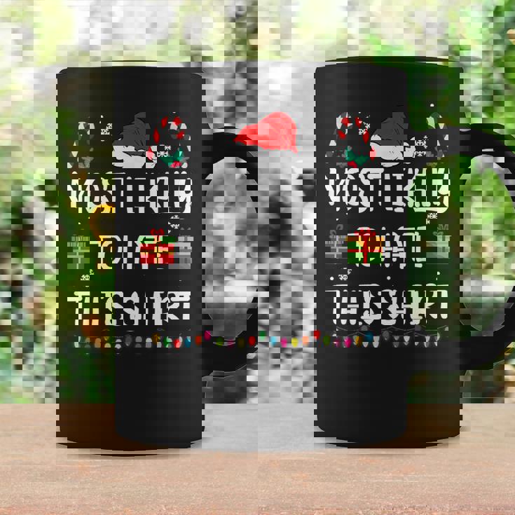 Most Likely To Hate This Family Christmas Matching Coffee Mug Gifts ideas