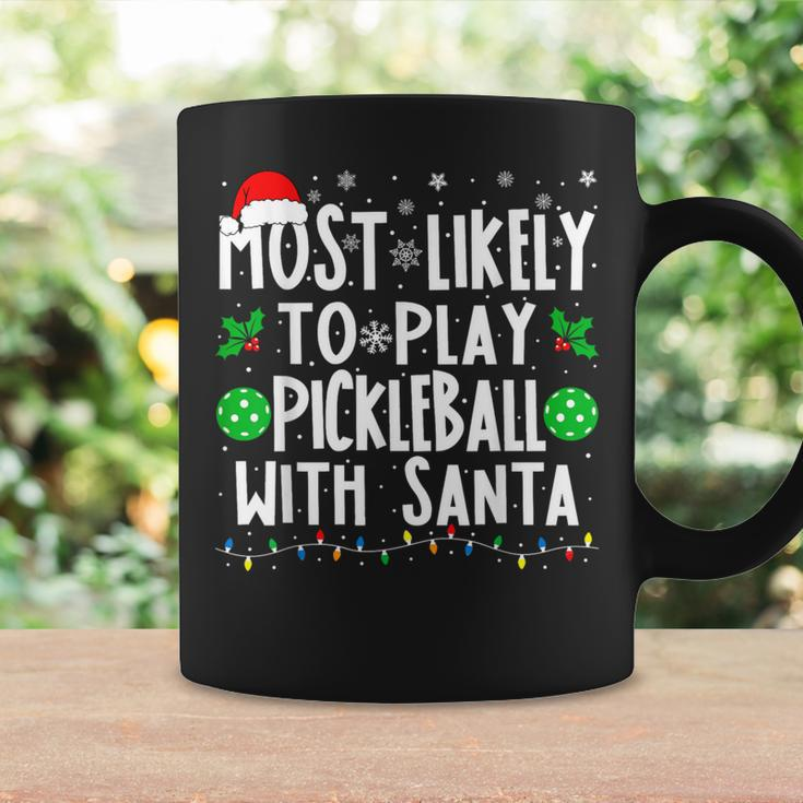 Most Likely To Play Pickleball With Santa Family Christmas Coffee Mug Gifts ideas