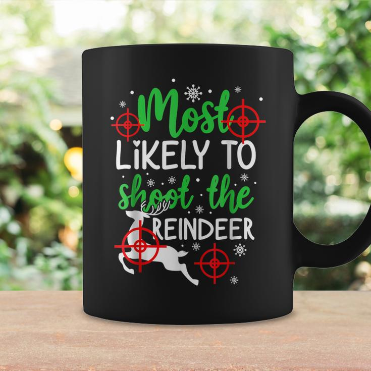 Most Likely To Shoot The Reindeer Holiday Christmas Coffee Mug Gifts ideas