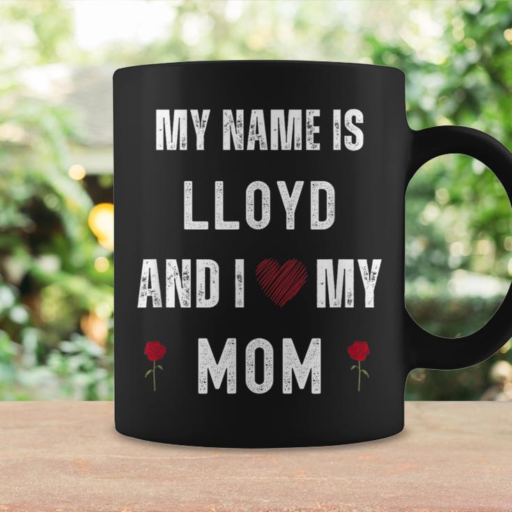 Lloyd I Love My Mom Cute Personal Mother's Day Coffee Mug Gifts ideas
