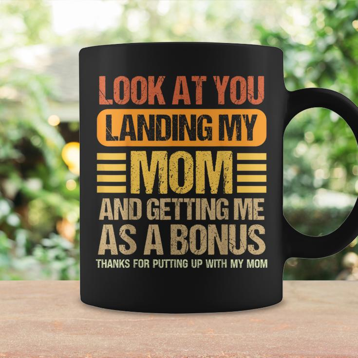 Look At You Landing My Mom And Getting Me As A Bonus Coffee Mug Gifts ideas