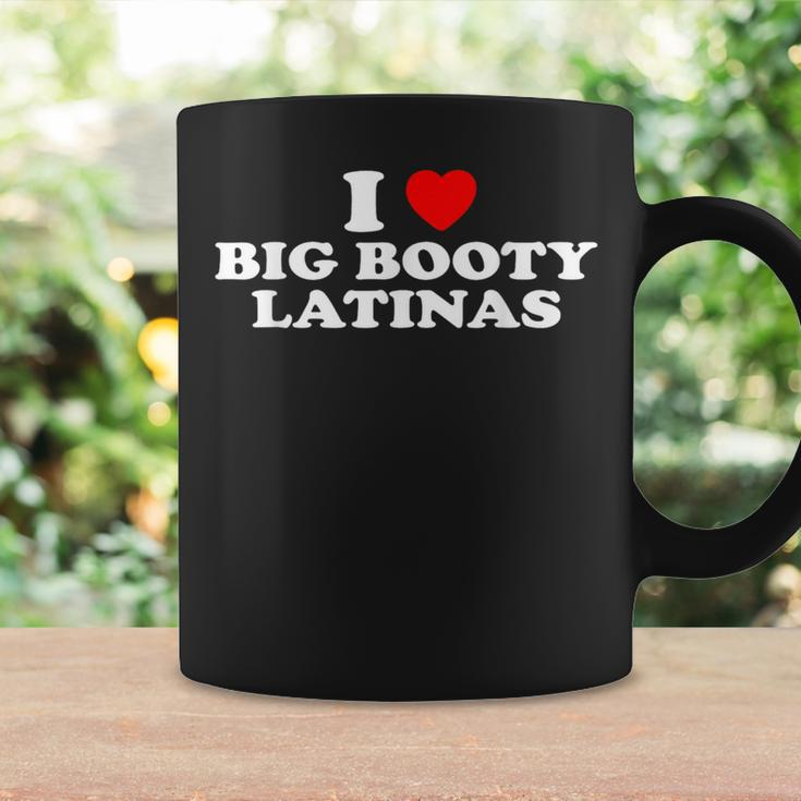 I Love Big Booty Latinas- I Heart Big Booty Latinas Coffee Mug Gifts ideas