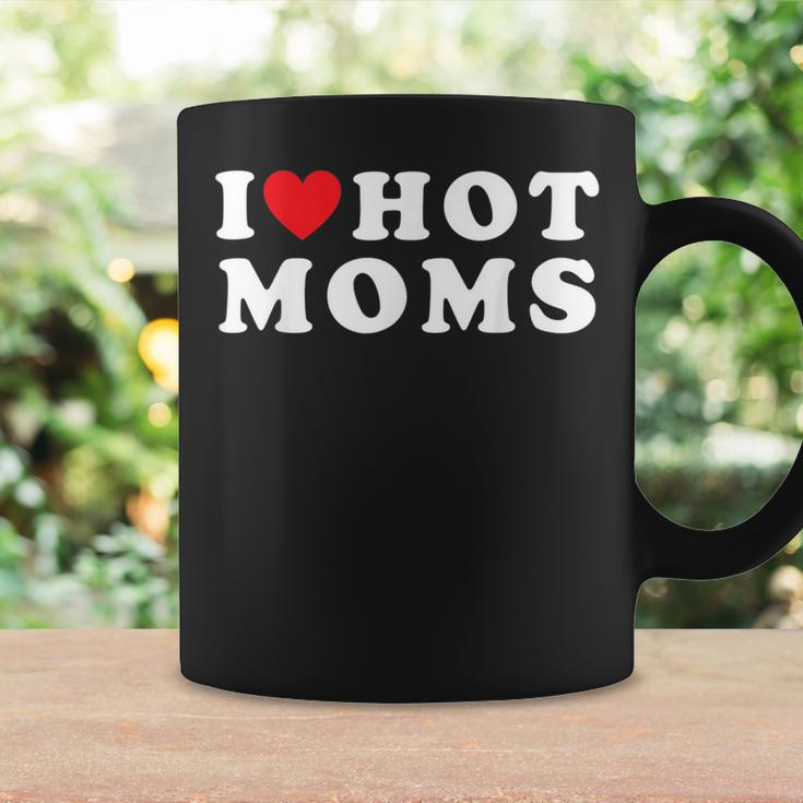 I Love Hot Moms For Mom I Heart Hot Moms Coffee Mug Gifts ideas