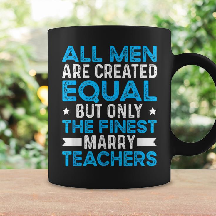 Marry Teachers Teacher Husband Of A Teacher Gift For Mens Gift For Women Coffee Mug Gifts ideas