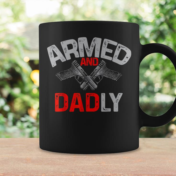 Men Armed And Dadly Funny Deadly Father Gift For Fathers Day Coffee Mug Gifts ideas