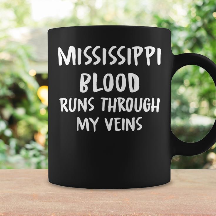 Mississippi Blood Runs Through My Veins Novelty Sarcastic Coffee Mug Gifts ideas