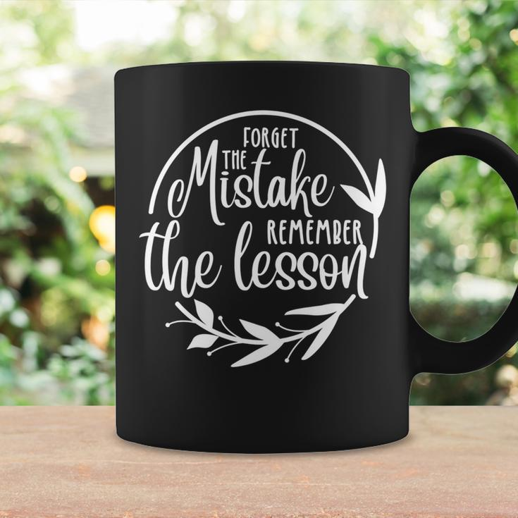 Motivating Forget The Mistake Remember The Lesson Design Coffee Mug Gifts ideas