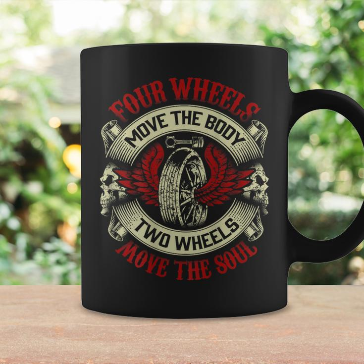 Motorcycle Biker Four Wheels Move Body Two Move Soul Coffee Mug Gifts ideas