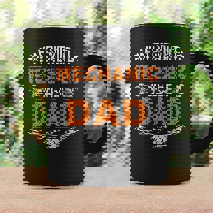 My Favorite Mechanic Calls Me Dad Cute Father Gift Coffee Mug Gifts ideas