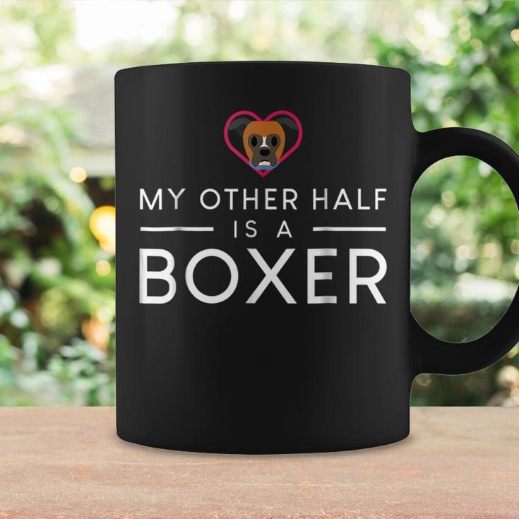 My Other Half Is A Boxer Funny Dog Boxer Funny Gifts Coffee Mug Gifts ideas
