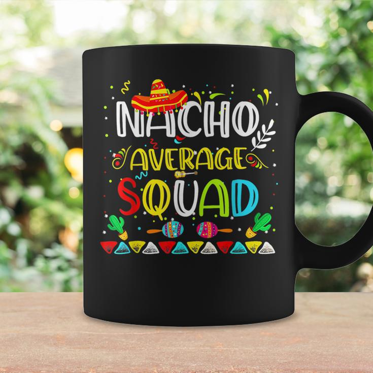Nacho Average Squad Cinco De Mayo Glasses Mexican Party Coffee Mug Gifts ideas